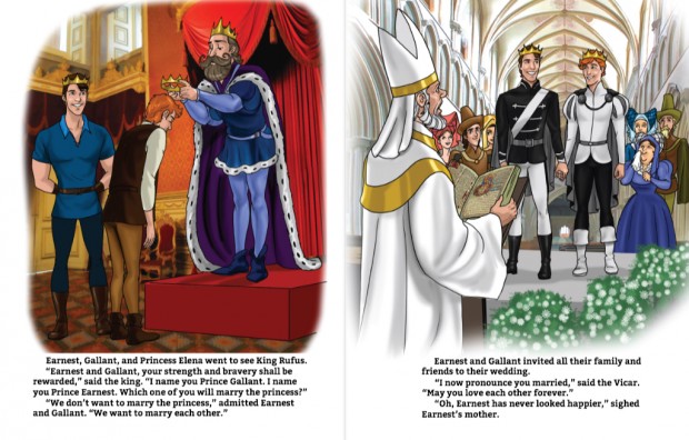 À esquerda, Ernest e Gallant são nomeados príncipes pelo rei, que pergunta: “Qual de vocês quer casar com a princesa?”. Os dois respondem: “Nós não queremos casar com a princesa. Queremos NOS casar.” À direita o casamento dos dois